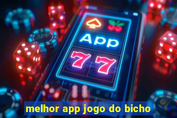 melhor app jogo do bicho